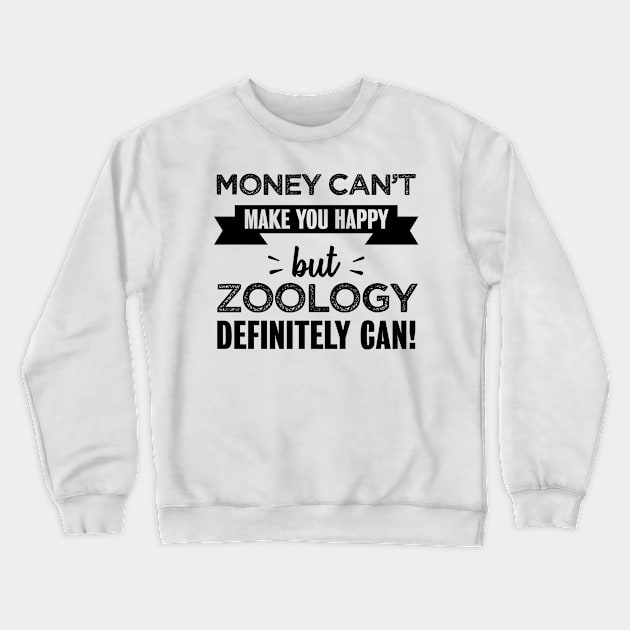 Zoology makes you happy Funny Gift Crewneck Sweatshirt by qwertydesigns